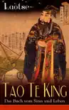 Tao Te King - Das Buch vom Sinn und Leben sinopsis y comentarios