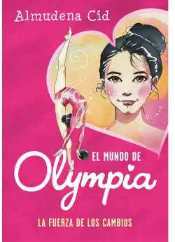 el mundo de olympia 1 - la fuerza de los cambios imagen de la portada del libro