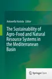 The Sustainability of Agro-Food and Natural Resource Systems in the Mediterranean Basin reviews