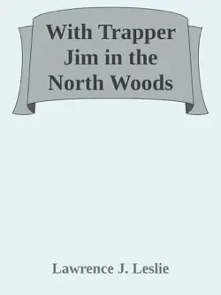 with trapper jim in the north woods book cover image