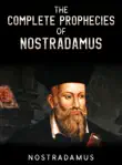 The Complete Prophecies of Nostradamus synopsis, comments