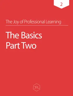the joy of professional learning - the basics - part two book cover image