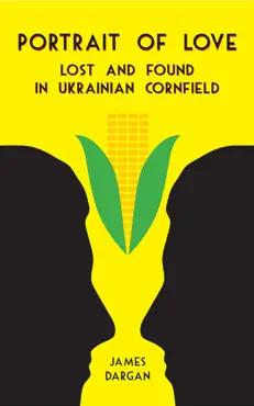 portrait of love lost and found in ukrainian cornfield book cover image