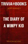 Diary of a Wimpy Kid by Jeff Kinney (Trivia-On-Books) sinopsis y comentarios