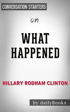 what happened by hillary rodham clinton conversation starters book cover image