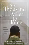 Six Thousand Miles to Home synopsis, comments