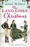 The Land Girls at Christmas sinopsis y comentarios