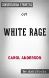 White Rage by Carol Anderson: Conversation Starters sinopsis y comentarios