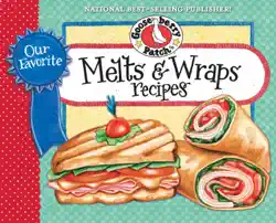 our favorite melts & wraps recipes book cover image