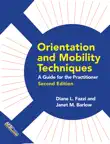 Orientation and Mobility Techniques, Second Edition synopsis, comments