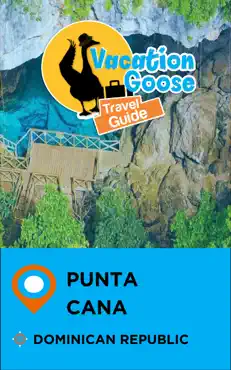 vacation goose travel guide punta cana dominican republic book cover image