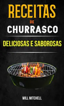 receitas de churrasco deliciosas e saborosas book cover image