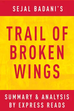 trail of broken wings by sejal badani summary & analysis book cover image