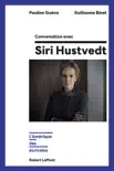 Conversation avec Siri Hustvedt sinopsis y comentarios
