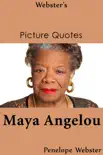 Webster's Maya Angelou Picture Quotes sinopsis y comentarios