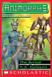 The Arrival (Animorphs #38) e-book