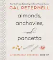 Almonds, Anchovies, and Pancetta synopsis, comments