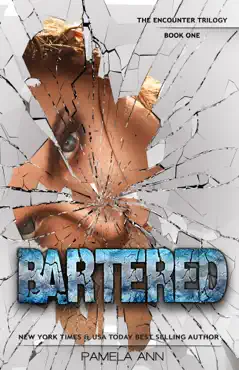 bartered (the encounter trilogy) book cover image