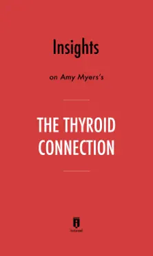 insights on amy myers's the thyroid connection by instaread imagen de la portada del libro