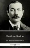 The Great Shadow by Sir Arthur Conan Doyle (Illustrated) sinopsis y comentarios
