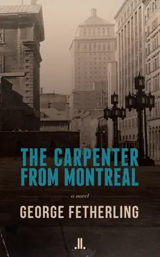 the carpenter from montreal book cover image