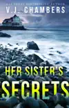Her Sister's Secrets sinopsis y comentarios