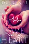 Save My Heart synopsis, comments