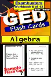 GED Test Prep Algebra Review--Exambusters Flash Cards--Workbook 6 of 13 synopsis, comments