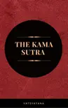 The Kama Sutra: The Ultimate Guide to the Secrets of Erotic Pleasure book summary, reviews and download