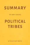 Summary of Amy Chua’s Political Tribes by Milkyway Media sinopsis y comentarios