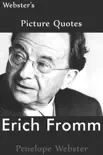 Webster's Erich Fromm Picture Quotes sinopsis y comentarios