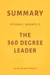 Summary of John C. Maxwell’s The 360 Degree Leader by Milkyway Media sinopsis y comentarios
