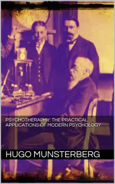 psychotherapy: the practical applications of modern psychology book cover image