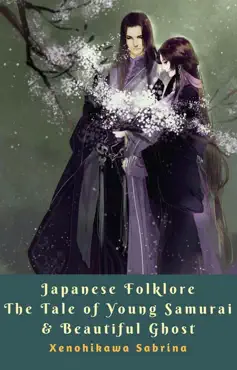japanese folklore the tale of young samurai & beautiful ghost book cover image