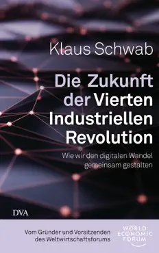 die zukunft der vierten industriellen revolution book cover image