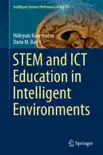 STEM and ICT Education in Intelligent Environments synopsis, comments