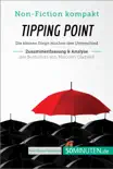Tipping Point. Zusammenfassung & Analyse des Bestsellers von Malcolm Gladwell sinopsis y comentarios