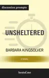 Unsheltered: A Novel by Barbara Kingsolver (Discussion Prompts) sinopsis y comentarios