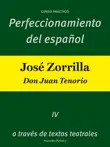 Perfeccionamiento del español: José Zorrilla sinopsis y comentarios