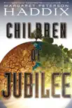 Children of Jubilee synopsis, comments
