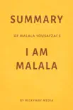 Summary of Malala Yousafzai’s I Am Malala by Milkyway Media sinopsis y comentarios