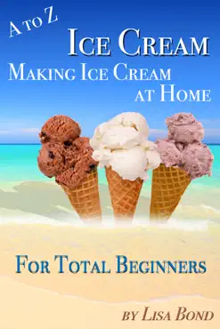 a to z ice cream making ice cream at home for total beginners book cover image