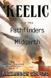 Keelic and the Pathfinders of Midgarth synopsis, comments
