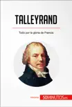 Talleyrand synopsis, comments