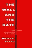 The Wall and the Gate synopsis, comments