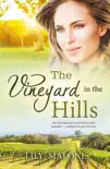 The Vineyard In The Hills synopsis, comments