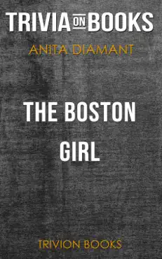 the boston girl: a novel by anita diamant (trivia-on-books) imagen de la portada del libro