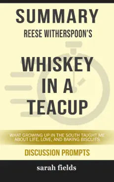 summary: reese witherspoon's whiskey in a teacup book cover image