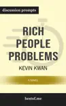 Rich People Problems (Crazy Rich Asians Trilogy) by Kevin Kwan (Discussion Prompts) sinopsis y comentarios
