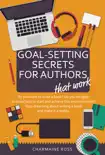 Goal Setting Secrets for Authors synopsis, comments
